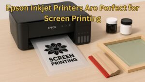 Epson Inkjet Printers Are Perfect for Screen Printing